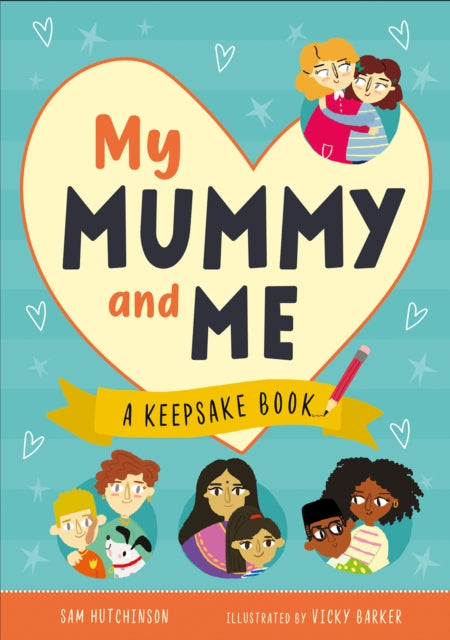 My Mummy and Me - A Keepsake Book