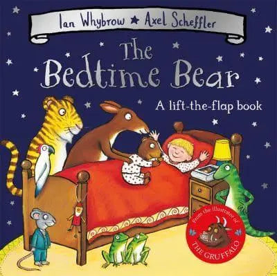 The Bedtime Bear A Lift-the-Flap Book