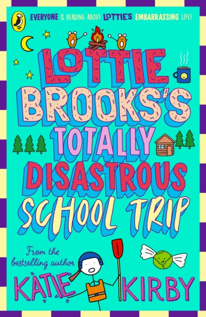 Lottie Brooks's Totally Disastrous School-Trip - Book 4