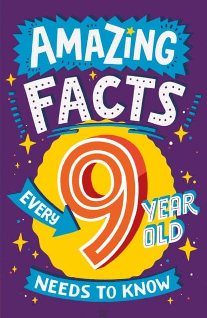 Amazing Facts Every 9 Year Old Needs To Know.