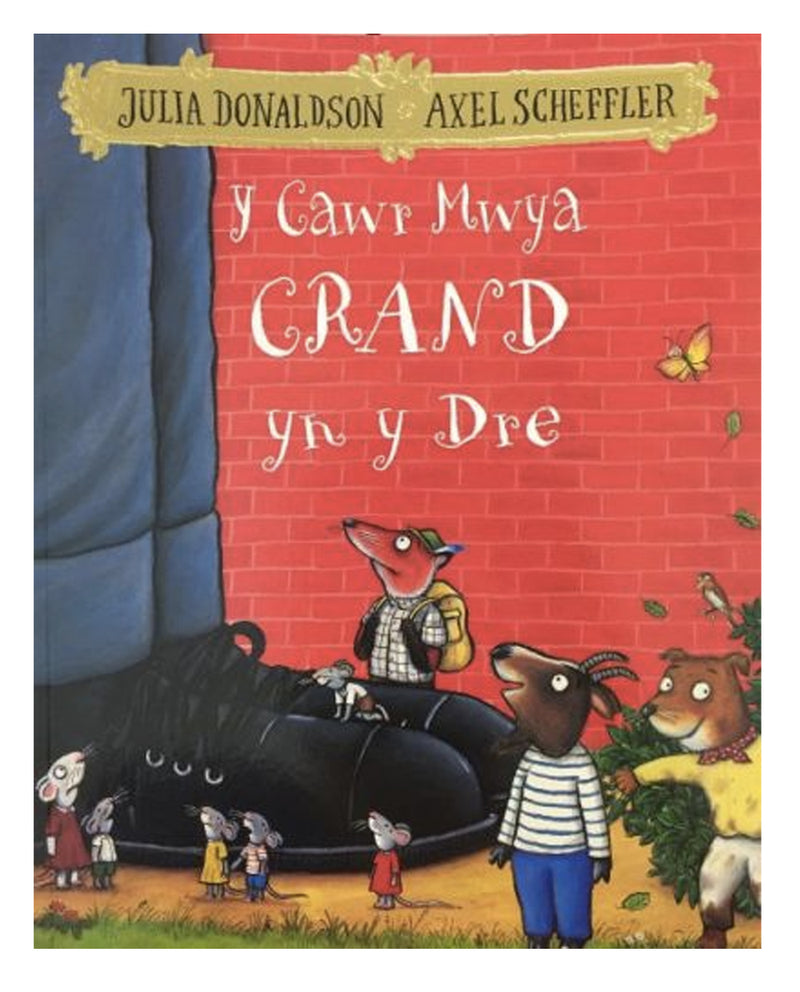  Cawr Mwya Crand yn y Dre, Y - Welsh Edition of The Smartest Giant in Town by author julia Donaldson and illustrated by Axel Scheffler