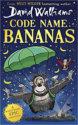 Code Name Bananas Go back in time with No. 1 bestselling author David Walliams for a whizz-bang epic adventure 