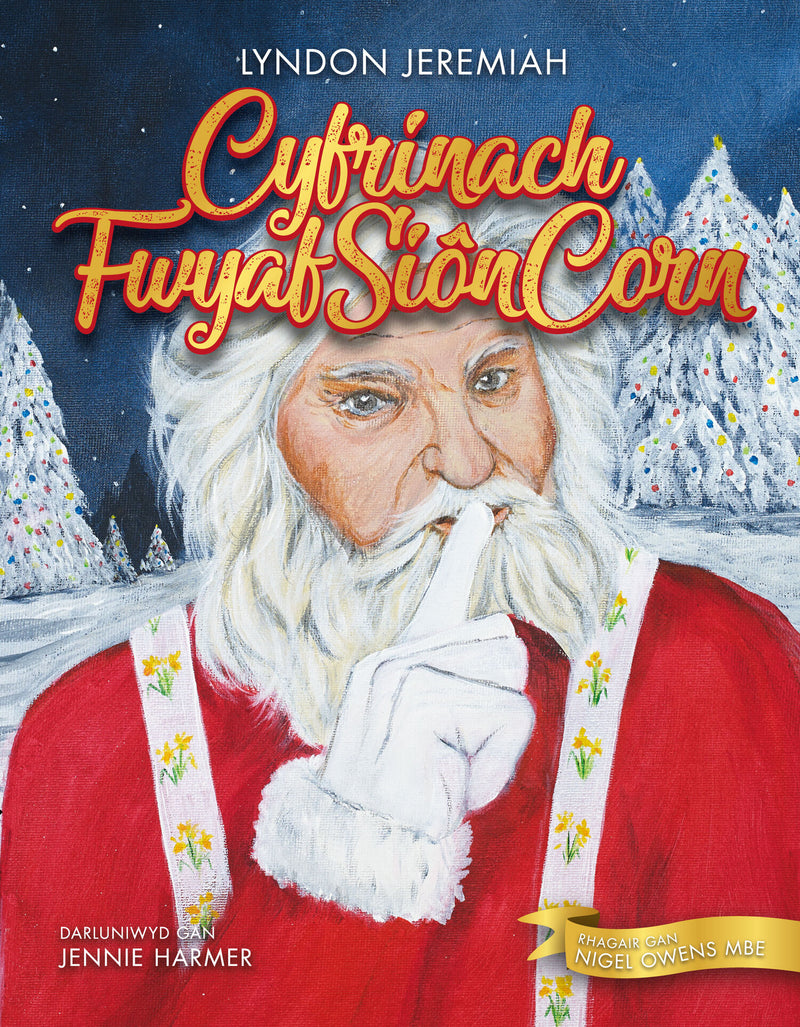 Cyfrinach Fwyaf Siôn Corn- Signed by the Author & Illustrator.