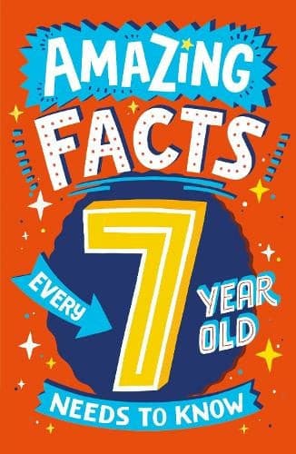 Amazing Facts Every 7 Year Old Needs To Know.