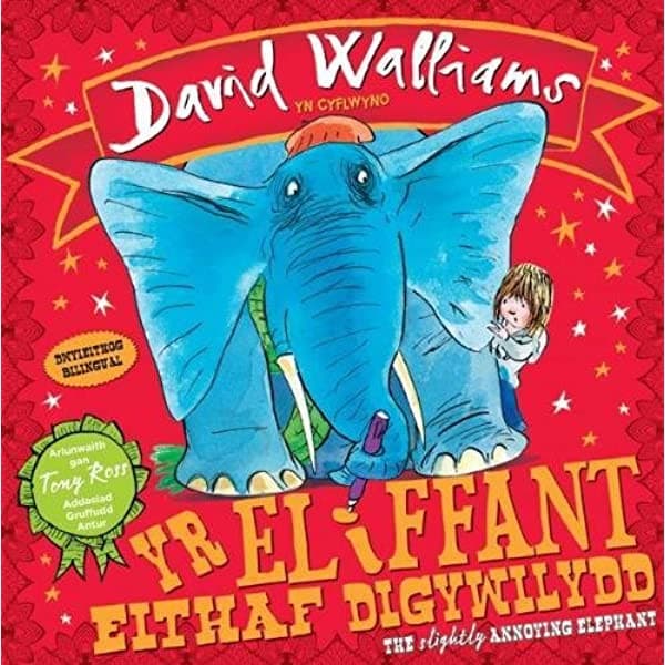 Yr Eliffant Eithaf Digywilydd / The Slightly Annoying Elephant - Bilingual Edition.